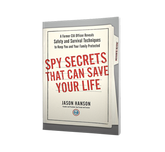 Spy Secrets That Can Save Your Life